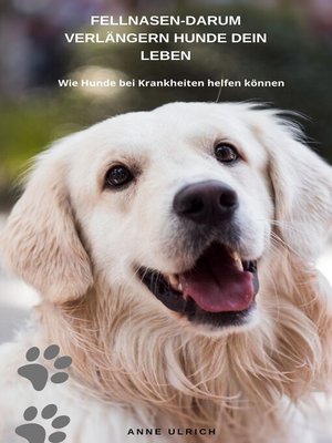 cover image of Fellnasen--Darum verlängern Hunde dein Leben